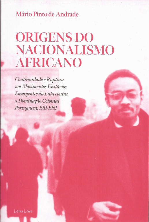 cover of Origens do nacionalismo africano: continuidade e ruptura nos movimentos unitários emergentes da luta contra a dominação colonial portuguesa,  1911-1961
