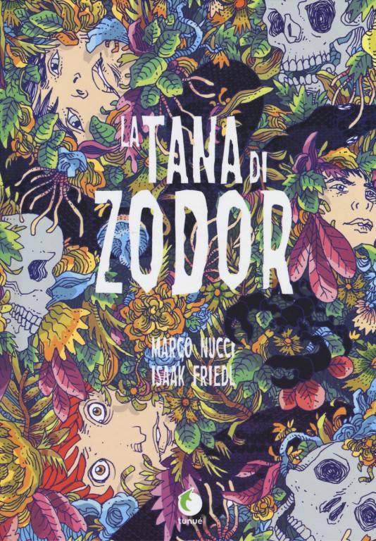 copertina di Marco Nucci, La tana di Zodor, Latina, Tunué, 2017