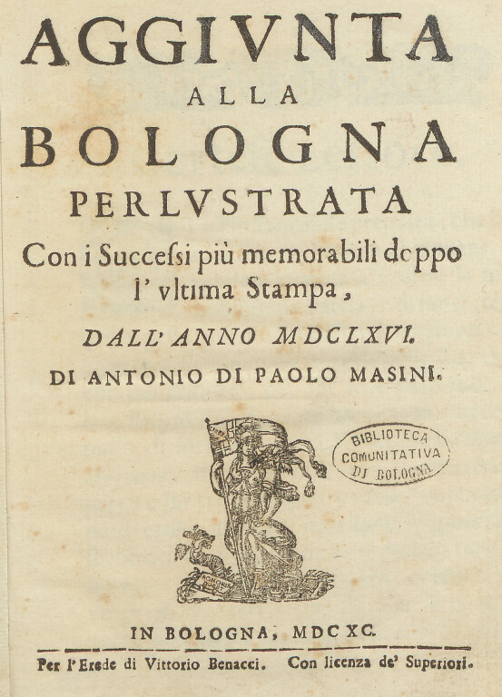 copertina di Aggiunta alla Bologna perlustrata con i successi più memorabili doppo l'vltima stampa, dall'anno 1666. Di Antonio di Paolo Masini