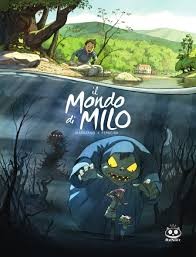 copertina di Il Mondo di Milo
Richard Marazano, Christophe Ferreira, Renoir Comics, 2018, 2 vv. 
dai 9 anni