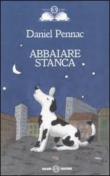 copertina di Abbaiare stanca
Daniel Pennac, Salani, 2006