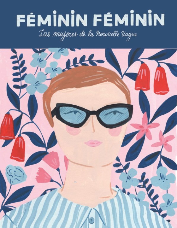 copertina di Féminin féminin. Las mujeres de la Nouvelle Vague