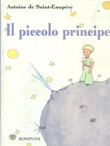 copertina di Il piccolo principe
Antoine Saint-Exupéry, Bompiani, 2010