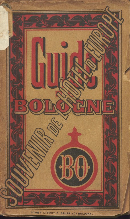 copertina di Guide de Bologne. Souvenir de l'Hotel d'Europe