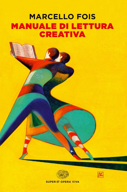 Manuale di lettura creativa - M. Fois