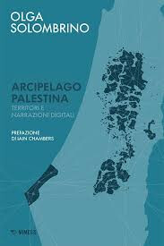 copertina di Arcipelago Palestina: territori e narrazioni digitali 