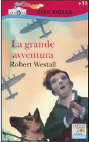 copertina di La grande avventura
Robert Westall, Piemme, 2011 +11