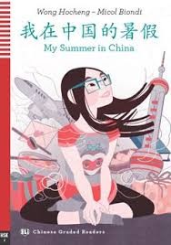 copertina di My summer in China
Wong Hocheng, Micol Biondi, illustrated by Gloria Pizzilli, ELI, 2017