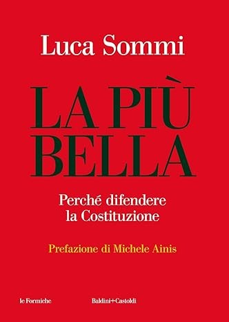 cover of La più bella. Perché difendere la Costituzione