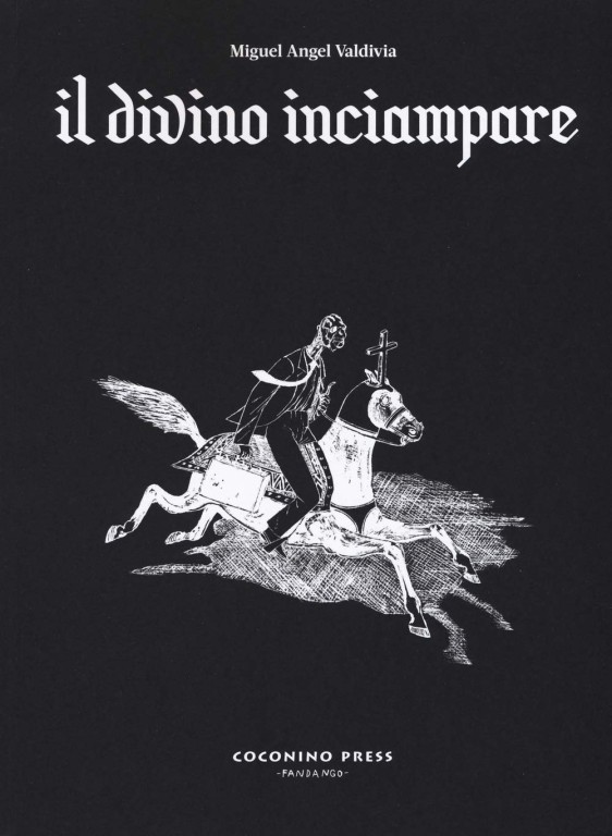 copertina di Miguel Angel Valdivia, Il divino inciampare: vita e miracoli di San Giuseppe da Copertino, Roma, Coconino Press, 2019