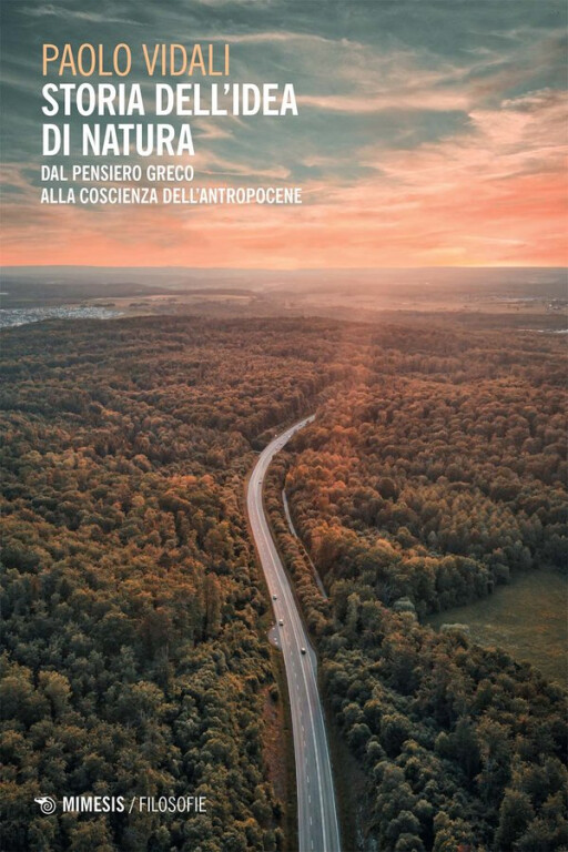 copertina di Storia dell’idea di natura: dal pensiero greco alla coscienza dell’Antropocene 