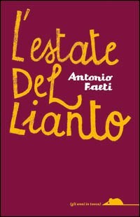 copertina di L'estate del lianto
Antonio Faeti, Topipittori, 2009 (Gli anni in tasca)