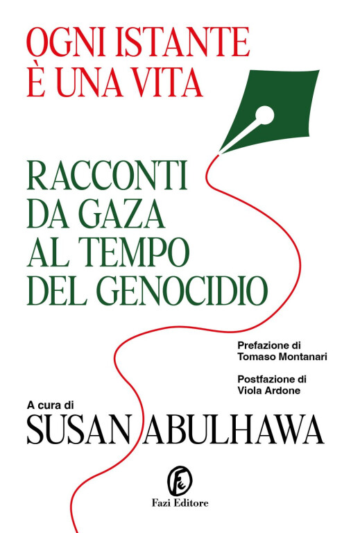 Ogni istante è una vita: racconti da Gaza al tempo del genocidio