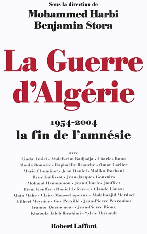 copertina di La guerre d'Algérie: 1954-2004, la fin de l'amnésie