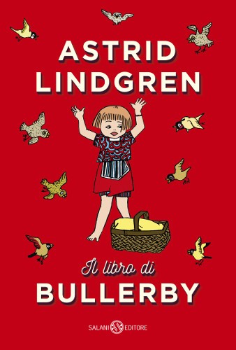 copertina di Il libro di Bullerby
Astrid Lindgren, Salani, 2018