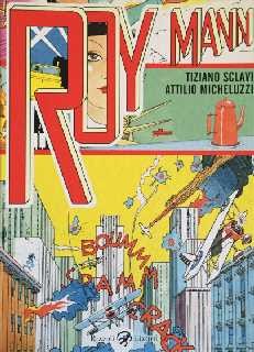 copertina di Tiziano Sclavi, Attilio Micheluzzi, Roy Mann, Milano, Rizzoli Lizard, 2013