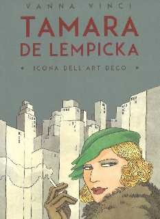 copertina di Vanna Vinci, Tamara de Lempicka, icona dell'art deco, Milano, 24 Ore Cultura, 2015