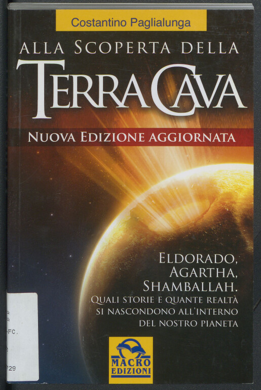 immagine di Costantino Paglialunga, Alla scoperta della terra cava (2010)