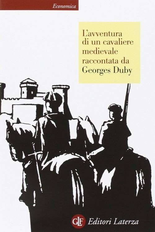 copertina di L'avventura di un cavaliere medievale	
Georges Duby, Laterza, 2015
dai 12/13 anni