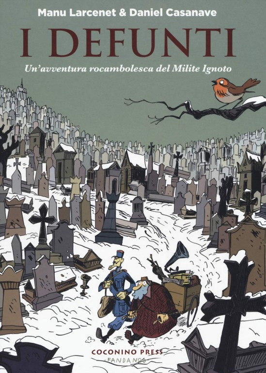 copertina di Manu Larcenet, I defunti: un'avventura rocambolesca del Milite Ignoto, Roma, Coconino Press - Fandango, 2019