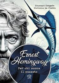 copertina di Ernest Hemingway : Per chi suona il passato