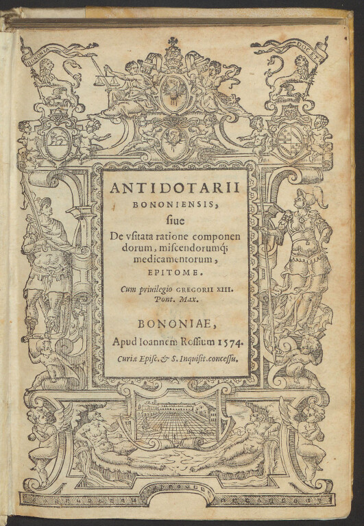 3.2 ULISSE ALDROVANDI, Antidotarii Bononiensis, sive de usitata ratione componendorum, miscendorumque medicamentorum, epitome Bologna, Giovanni Rossi, 1574. 4°