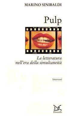 couverture de Pulp : la letteratura nell'era della simultaneità 