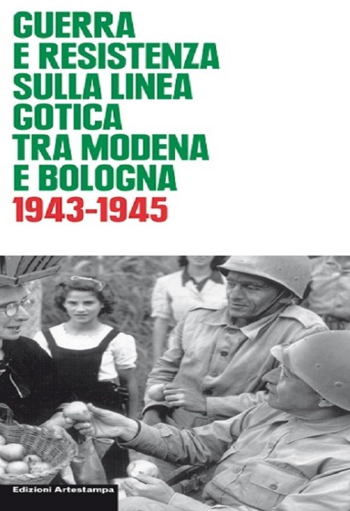 copertina di Guerra e Resistenza sulla Linea gotica tra Modena e Bologna, 1943-1945