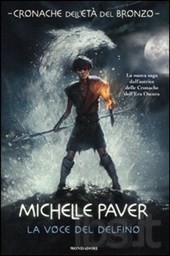 cover of Cronache dell’età del bronzo. La voce del delfino
Michelle Paver, Mondadori, 2012
dagli 11 anni