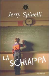 copertina di La schiappa
Jerry Spinelli, Mondadori , 2003 (T. V. B. pocket)