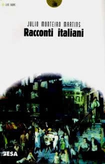 copertina di Julio Monteiro Martins
Racconti italiani
Nardò, Besa, 2000