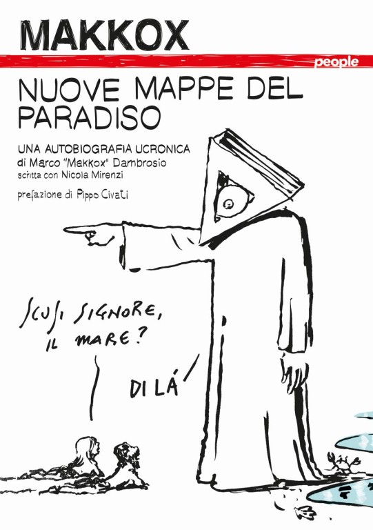 copertina di Makkox, Nicola Mirenzi, Nuove mappe del paradiso: Una autobiografia ucronica, Gallarate, People, 2020