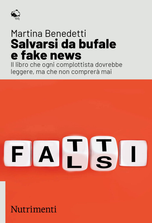 copertina di Salvarsi da bufale e fake news. Il libro che ogni complottista dovrebbe leggere, ma non comprerà mai