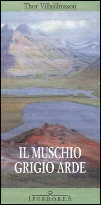 copertina di Il muschio grigio arde