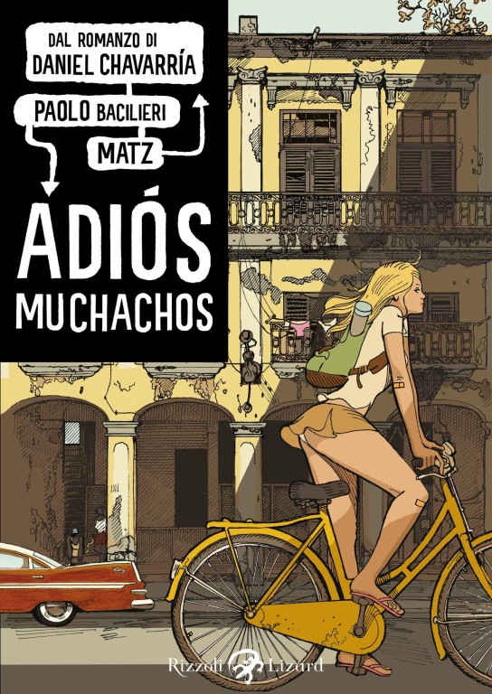 copertina di Paolo Bacilieri, Adiós muchachos, Milano, Rizzoli Lizard, 2012