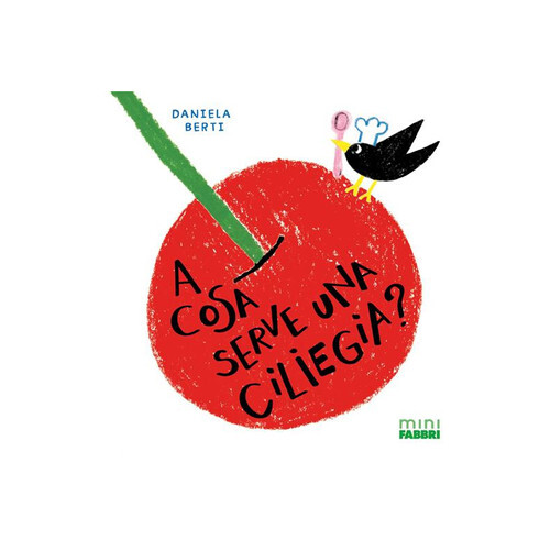 couverture de DANIELA BERTI | A COSA SERVE UNA CILIEGIA?