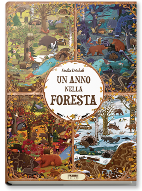 copertina di Un anno nella foresta
Emilia Dziubak, Fabbri editori, 2017
dai 3 anni
