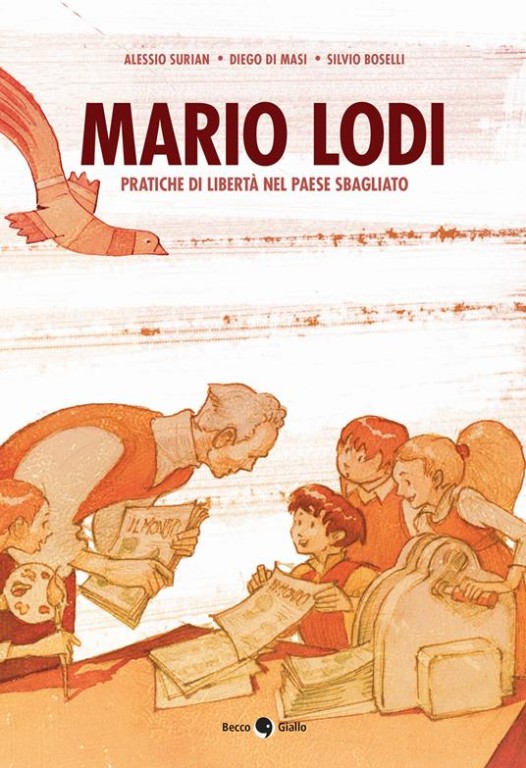 copertina di Mario Lodi: pratiche di libertà nel paese sbagliato 