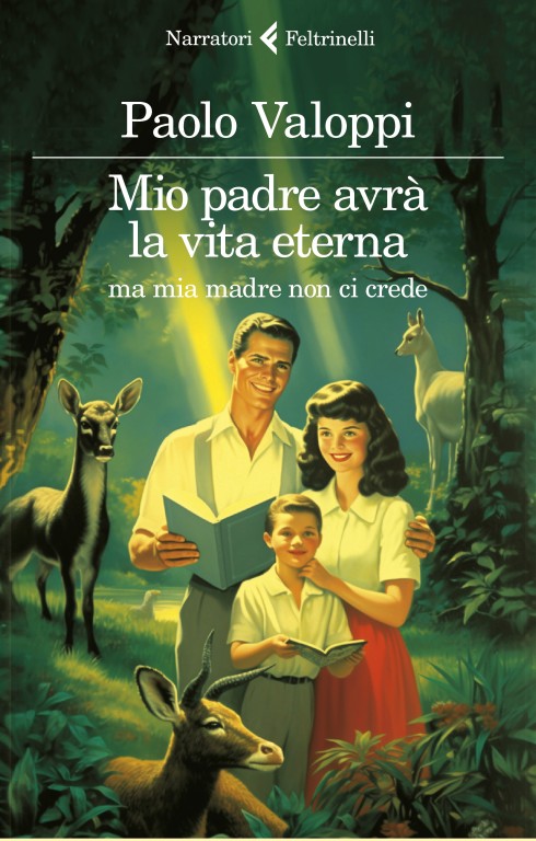 copertina di MIO PADRE AVRÀ LA VITA ETERNA MA MIA MADRE NON CI CREDE