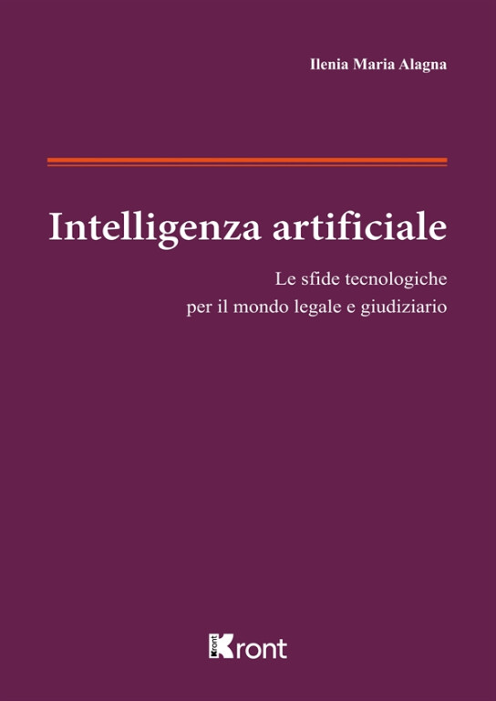 image of Intelligenza artificiale. Le sfide tecnologiche per il mondo legale e giudiziario