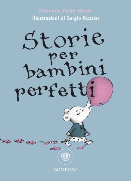 copertina di Storie per bambini perfetti
Florence Parry Heide e Sergio Ruzzier, Bompiani, 2019