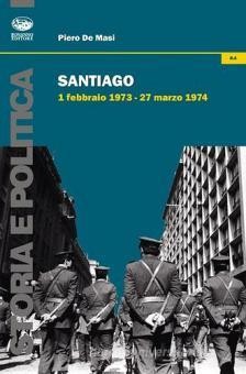 copertina di Santiago: 1 febbraio 1973-27 gennaio 1974