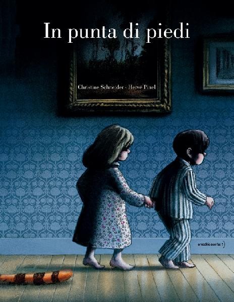 copertina di In punta di piedi
Christine Schneider, Hervé Pinel, Orecchio Acerbo, 2019
dai 4 anni