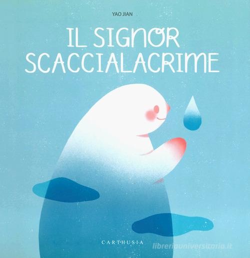 copertina di Il signore Scaccialacrime