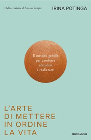 copertina di L'arte di mettere in ordine la vita