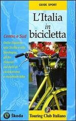 copertina di L' Italia in bicicletta. Centro e sud