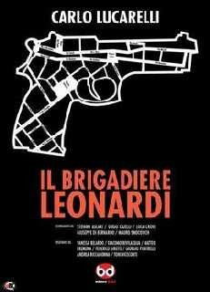 copertina di Carlo Lucarelli, Vanessa Belardo, Il brigadiere Leonardi Milano, BD, 2010