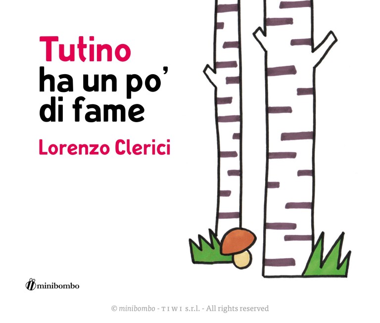 copertina di Tutino ha un po’ di fame
Lorenzo Clerici, Minibombo, 2017