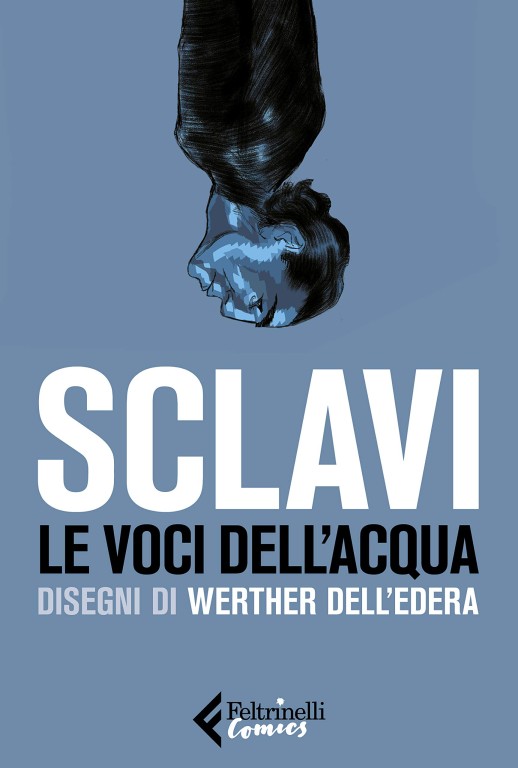 copertina di Tiziano Sclavi, Le voci dell'acqua, Milano, Feltrinelli, 2019