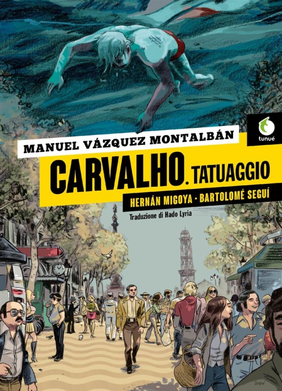 copertina di Manuel Vazquez Montalban, Carvalho. Tatuaggio, Latina, Tunué, 2018